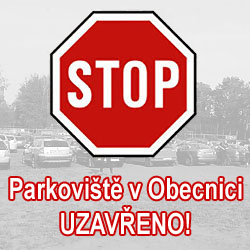 Parkoviště v Obecnici je nyní dočasně uzavřeno! 